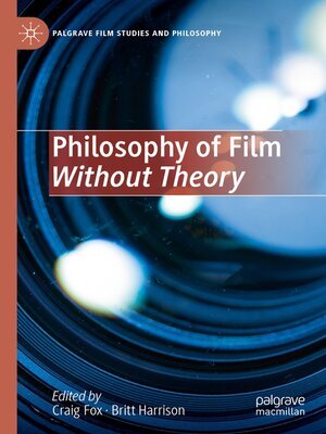 cover image of Philosophy of Film Without Theory
